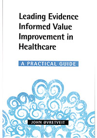 Leading Evidence Informed Value Improvement in Healthcare